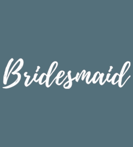 Bridesmaids t-shirt design 38