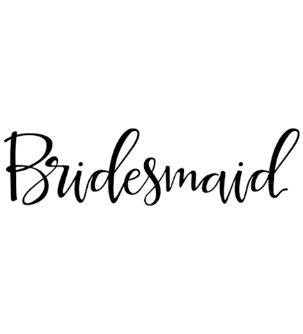 Bridesmaids t-shirt design 28