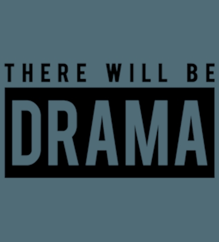 Custom Drama T-Shirts | Create Online at UberPrints
