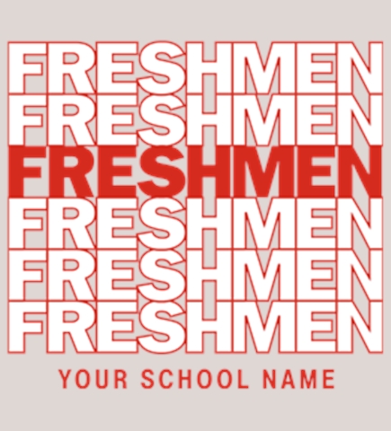 Custom Freshman T-Shirts | Design Online at UberPrints